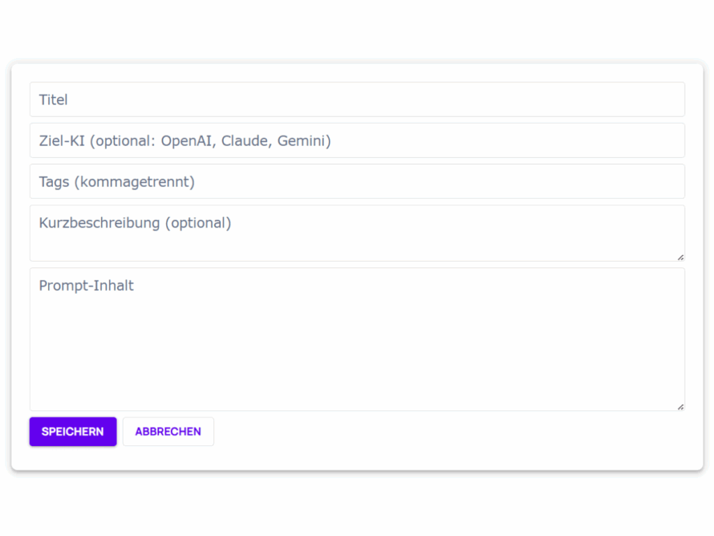 Eingabemaske zum Hinzufügen eines neuen Prompts mit Feldern für Titel, Ziel-KI, Tags, Kurzbeschreibung und Prompt-Inhalt.